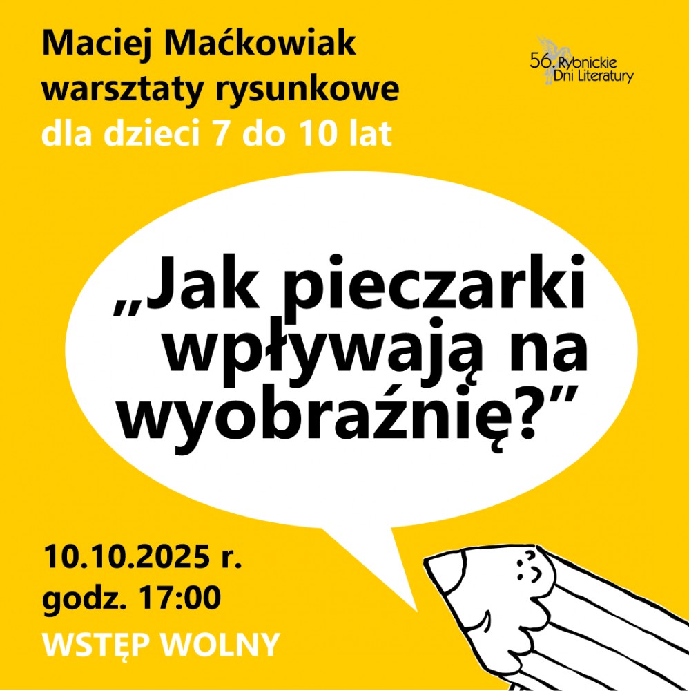 Maciej Maćkowiak „Jak pieczarki wpływają na wyobraźnię?” – warsztaty rysunkowe dla dzieci 