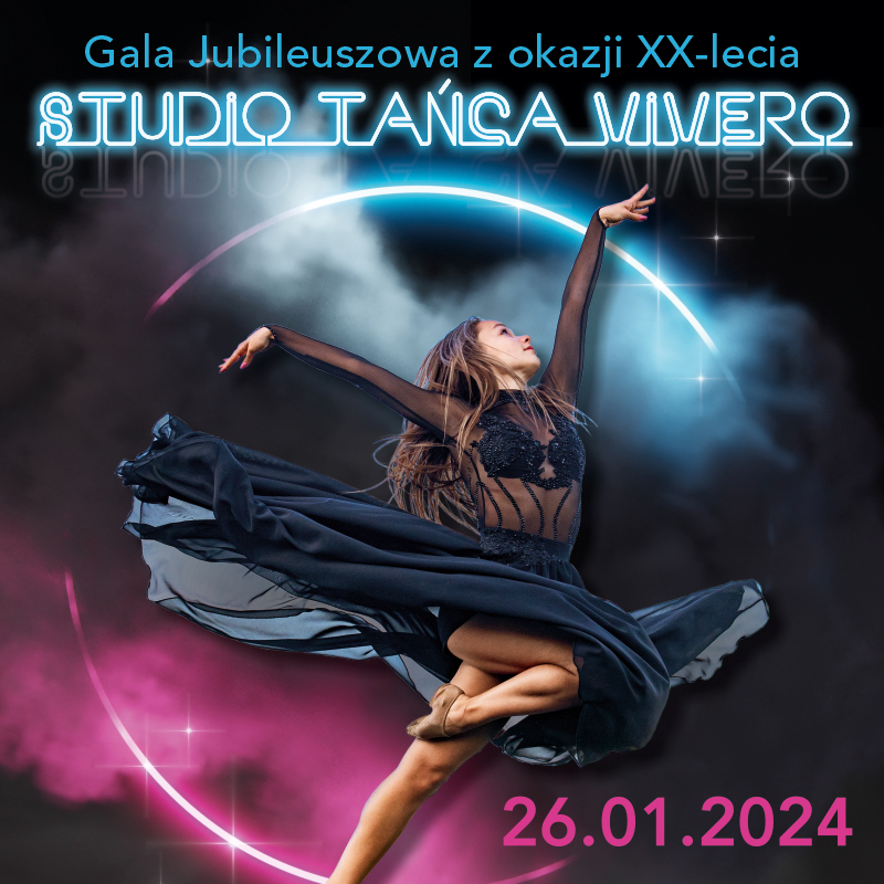  Gala Jubileuszowa z okazji XX-lecia działalności Studia Tańca VIVERO 
