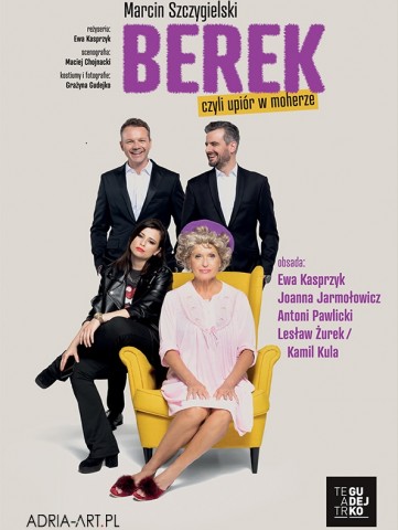 Berek, czyli upiór w moherze - spektakl komediowy z udziałem Ewy Kasprzyk