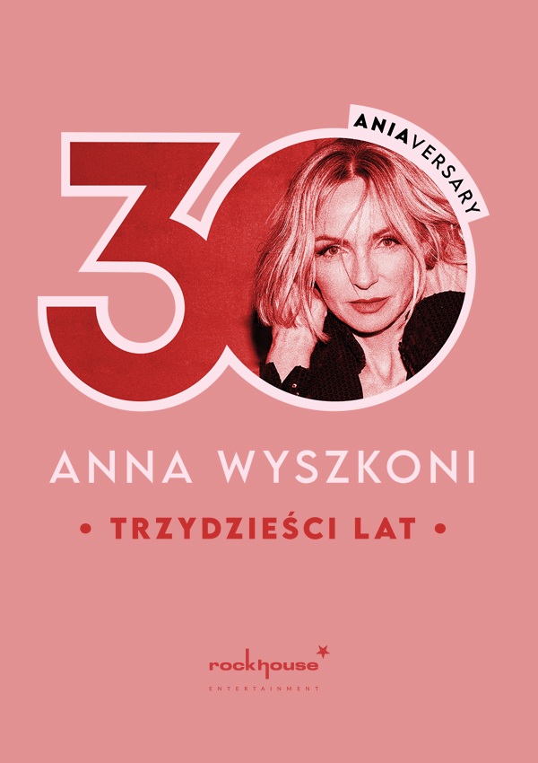 Anna Wyszkoni - 30 lat