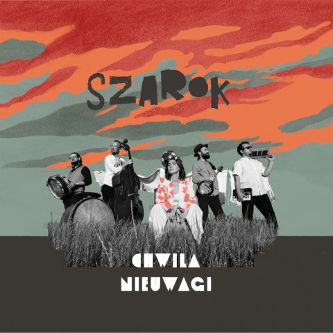Koncert zespołu Chwila Nieuwagi - premiera płyty Szarok