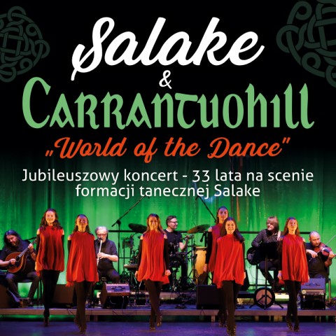 Salake & Carrantuohill "World Of The Dance". Gościnnie: tancerze, wokaliści i przyjaciele