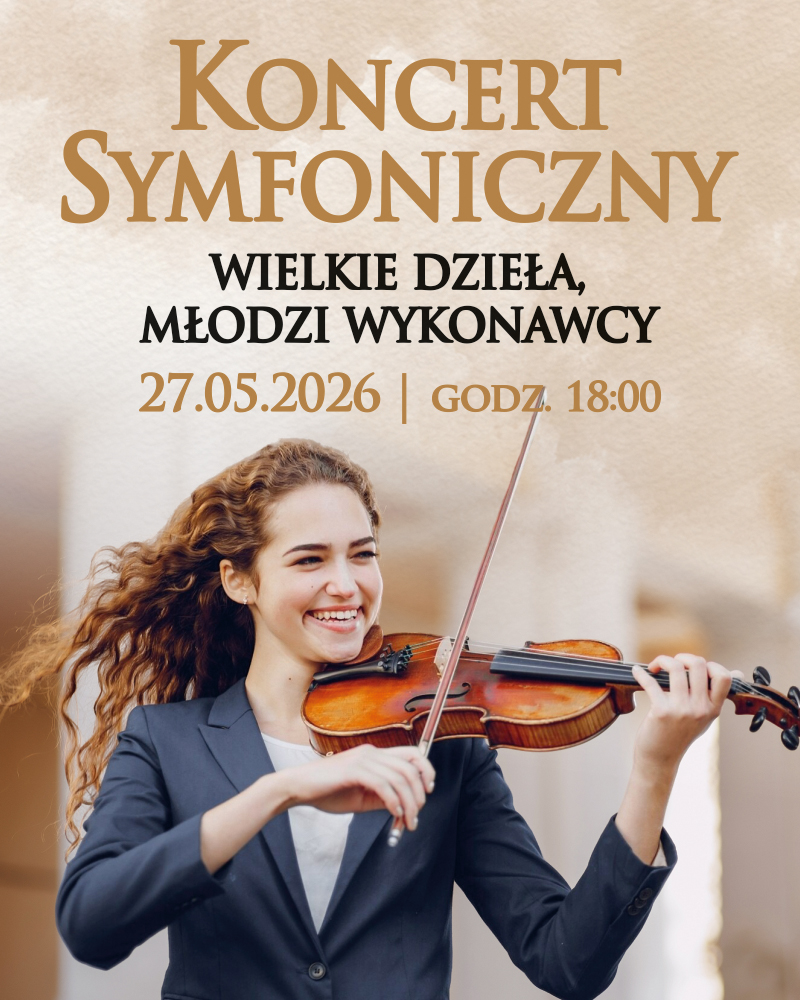 Wielkie Dzieła, Młodzi Wykonawcy - koncert symfoniczny