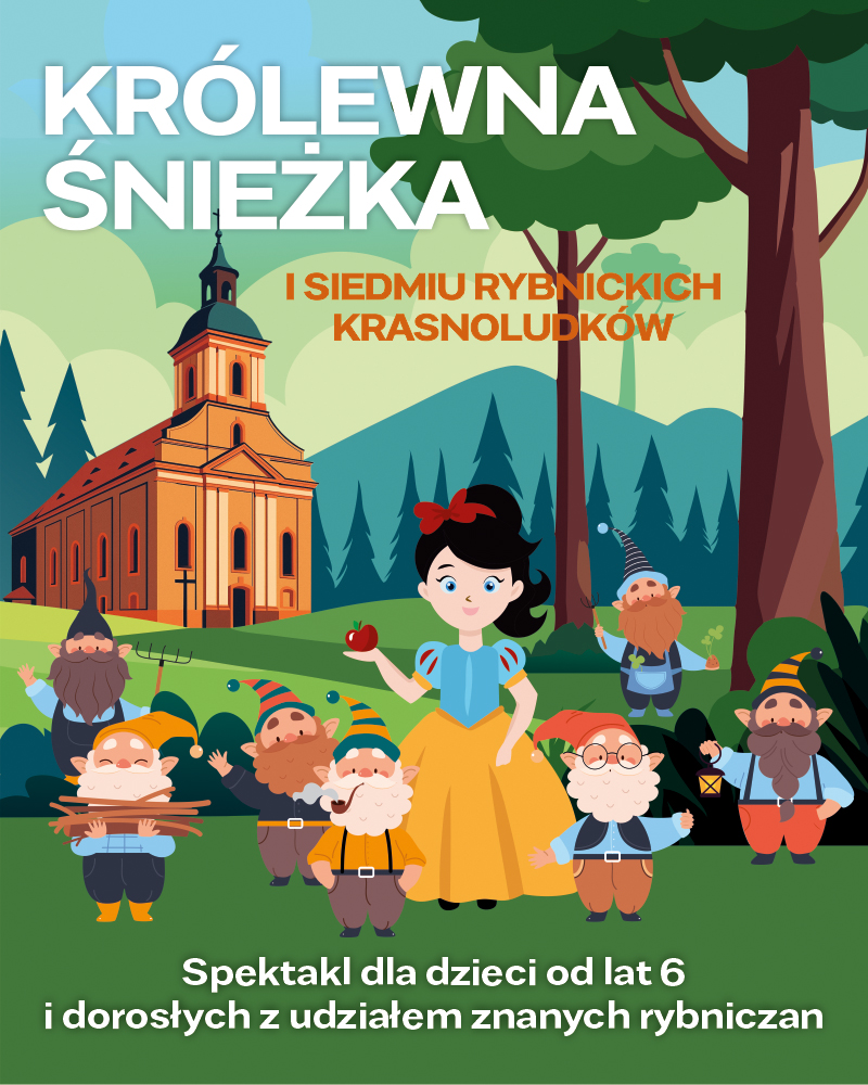 Królewna Śnieżka i siedmiu rybnickich krasnoludków