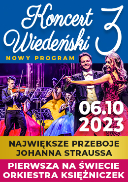 Koncert Wiedeński 3 - NOWY PROGRAM - Orkiestra Księżniczek wystąpi dwa razy w Rybniku!