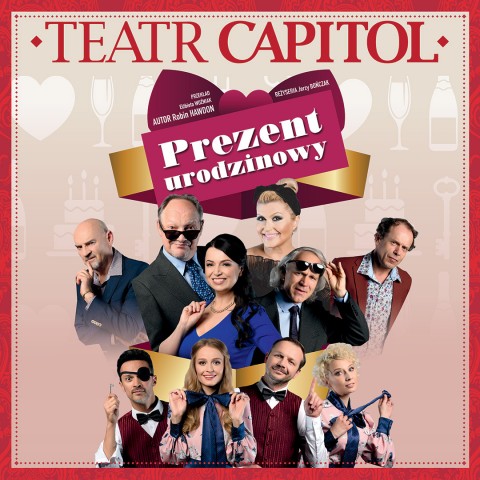 Prezent urodzinowy - obłędnie śmieszna komedia w wykonaniu Teatru Capitol