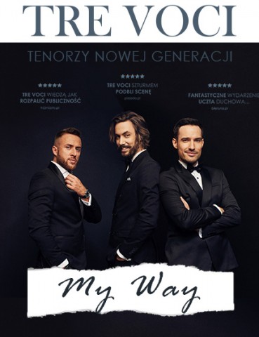 Koncert: TRE VOCI - My Way. Tenorzy Nowej Generacji