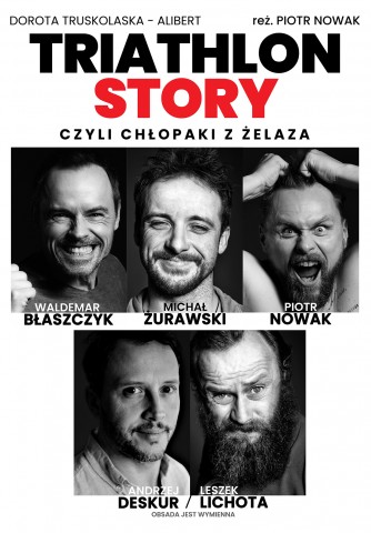 Triathlon Story czyli Chłopaki z Żelaza, spektakl komediowy