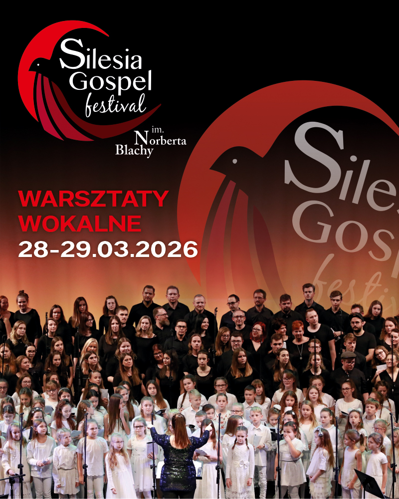 XVIII Silesia Gospel Festival im. Norberta Blachy - warsztaty wokalne