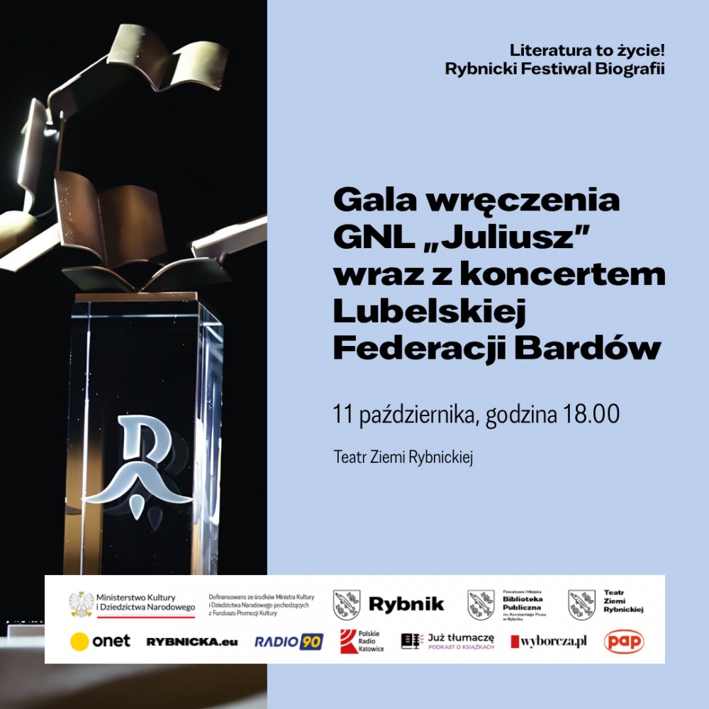 Lubelska Federacja Bardów "Stachura - Poematy" oraz Gala wręczenia Górnośląskiej Nagrody Literackiej JULIUSZ