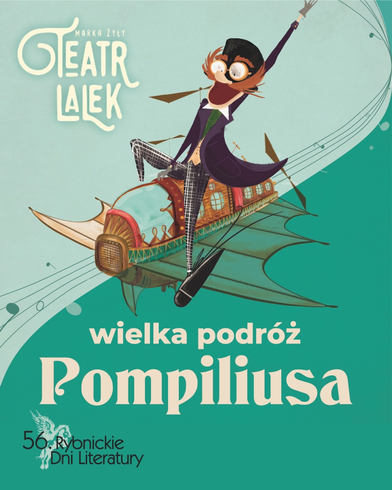 "Wielka podróż Pompiliusa". Teatr Lalek Marka Żyły